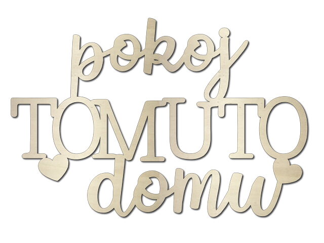 Dýhový dřevěný výřez, nápis 20cm - klid TOMUTO domu - se srdíčky