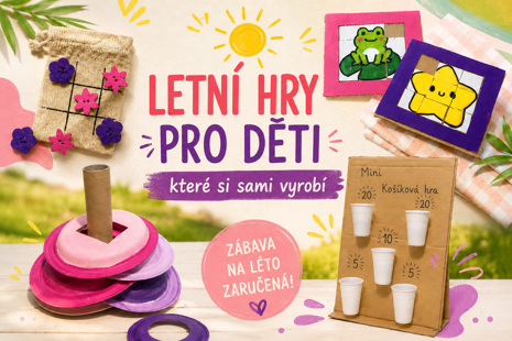 4 letní hry pro děti, které si samy vyrobí