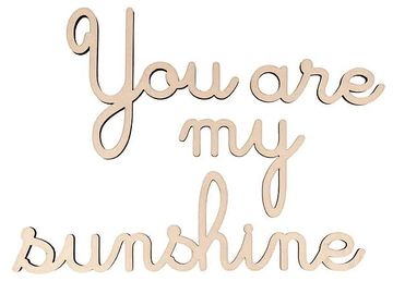 Dřevěný nápis - set ARTEMIO - You are my sunshine
